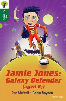 Oxford Reading Tree All Stars: Oxford Level 12 : Jamie Jones: Galaxy Defender (aged 8 ½) - Dan Metcalf - cover