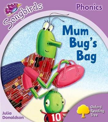 Oxford Reading Tree Songbirds Phonics: Level 1+: Mum Bug's Bag - Julia Donaldson - cover