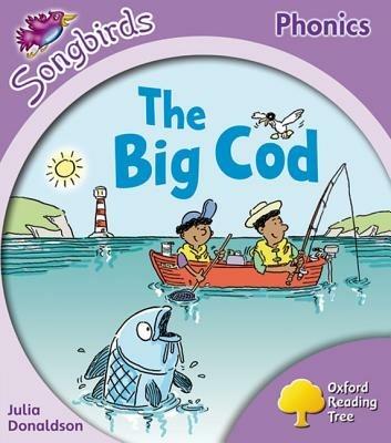 Oxford Reading Tree: Level 1+: More Songbirds Phonics: The Big Cod - Julia Donaldson - cover