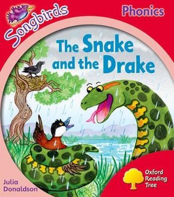 Oxford Reading Tree Songbirds Phonics: Level 4: The Snake and the Drake - Julia Donaldson - cover