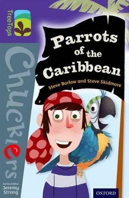 Oxford Reading Tree TreeTops Chucklers: Level 11: Parrots of the Caribbean - Steve Barlow,Steve Skidmore - cover