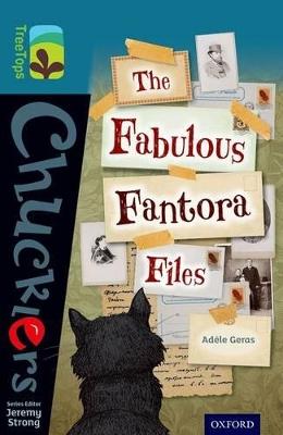 Oxford Reading Tree TreeTops Chucklers: Level 19: The Fabulous Fantora Files - Adèle Geras - cover