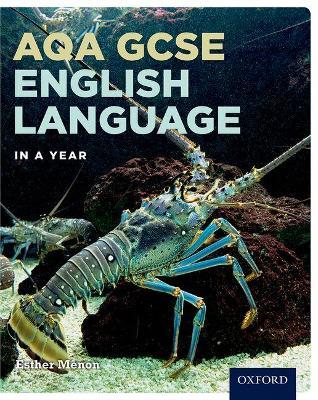 AQA GCSE English Language in a Year Student Book - Esther Menon - cover
