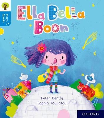 Oxford Reading Tree Story Sparks: Oxford Level 3: Ella Bella Boon - Peter Bently - cover