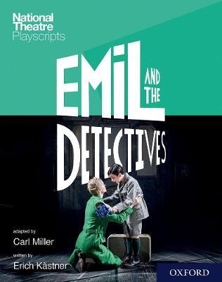 National Theatre Playscripts: Emil and the Detectives - Miller,Kastner - cover
