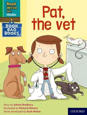 Read Write Inc. Phonics: Pat, the vet (Green Set 1 Book Bag Book 2) - Adrian Bradbury - cover