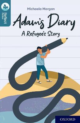 Oxford Reading Tree TreeTops Reflect: Oxford Level 19: Adam's Diary - Michaela Morgan - cover