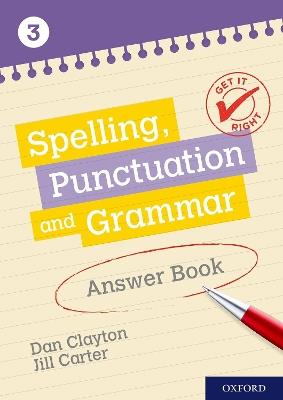 Get It Right: KS3; 11-14: Spelling, Punctuation and Grammar Answer Book 3 - Frank Danes,Jill Carter - cover