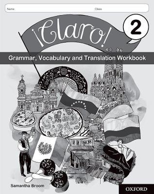 ¡Claro! 2 Grammar, Vocabulary and Translation Workbook (Pack of 8) - Samantha Broom - cover