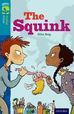 Oxford Reading Tree TreeTops Fiction: Level 9 More Pack A: The Squink - Rita Ray - cover