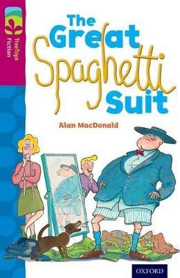 Oxford Reading Tree TreeTops Fiction: Level 10 More Pack A: The Great Spaghetti Suit - Alan MacDonald - cover