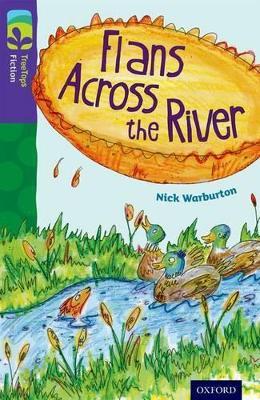 Oxford Reading Tree TreeTops Fiction: Level 11: Flans Across the River - Nick Warburton - cover