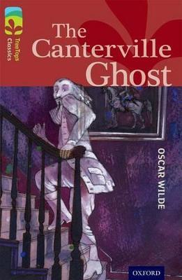 Oxford Reading Tree TreeTops Classics: Level 15: The Canterville Ghost - Oscar Wilde,Caroline Castle - cover