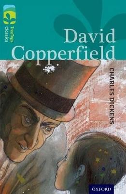 Oxford Reading Tree TreeTops Classics: Level 16: David Copperfield - Charles Dickens,Jonny Zucker - cover