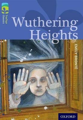 Oxford Reading Tree TreeTops Classics: Level 17: Wuthering Heights - Emily Brontë,Shirley Isherwood - cover
