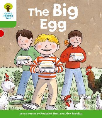 Oxford Reading Tree: Level 2: First Sentences: The Big Egg - Roderick Hunt - cover