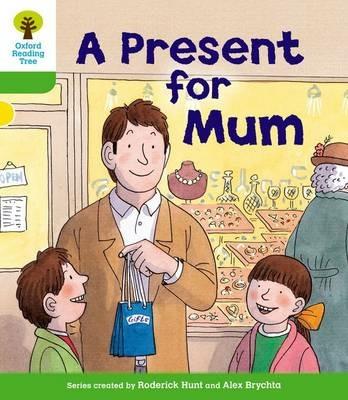 Oxford Reading Tree: Level 2: First Sentences: A Present for Mum - Roderick Hunt - cover