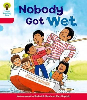 Oxford Reading Tree: Level 4: More Stories A: Nobody Got Wet - Roderick Hunt - cover