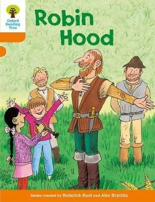 Oxford Reading Tree: Level 6: Stories: Robin Hood - Roderick Hunt - cover