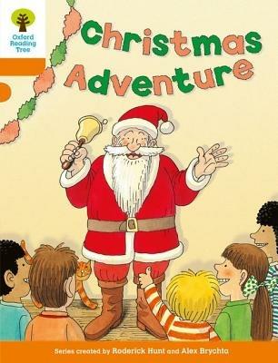 Oxford Reading Tree: Level 6: More Stories A: Christmas Adventure - Roderick Hunt - cover