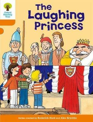 Oxford Reading Tree: Level 6: More Stories A: The Laughing Princess - Roderick Hunt - cover
