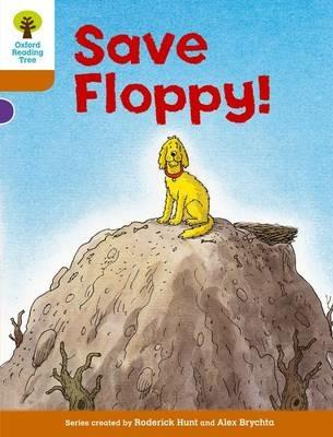 Oxford Reading Tree: Level 8: More Stories: Save Floppy! - Roderick Hunt - cover