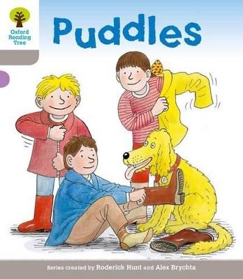 Oxford Reading Tree: Level 1: Decode and Develop: Puddles - Roderick Hunt,Alex Brychta,Annemarie Young - cover