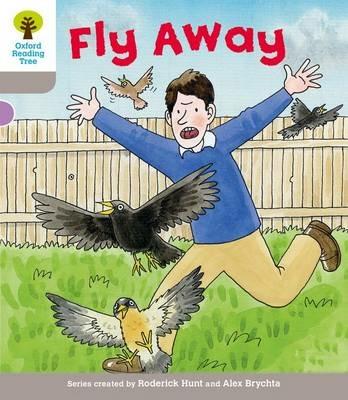 Oxford Reading Tree: Level 1: Decode and Develop: Fly Away - Roderick Hunt,Annemarie Young - cover
