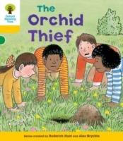 Oxford Reading Tree: Level 5: Decode and Develop The Orchid Thief - Rod Hunt,Annemarie Young,Alex Brychta - cover