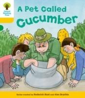 Oxford Reading Tree: Level 5: Decode and Develop a Pet Called Cucumber - Rod Hunt,Annemarie Young,Alex Brychta - cover