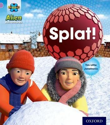 Project X: Alien Adventures: Lilac: Splat! - Tim Little - cover