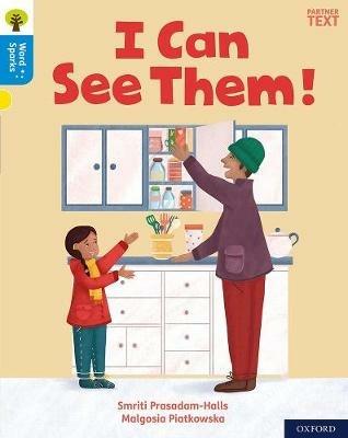 Oxford Reading Tree Word Sparks: Level 3: I Can See Them! - Smriti Prasadam-Halls - cover