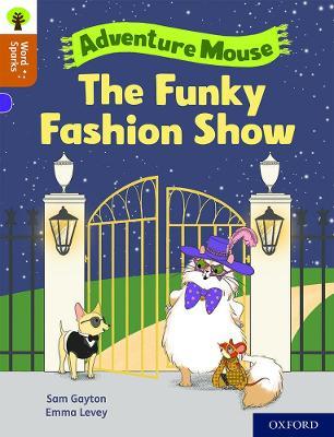 Oxford Reading Tree Word Sparks: Level 8: The Funky Fashion Show - Sam Gayton - cover