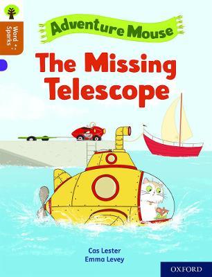 Oxford Reading Tree Word Sparks: Level 8: The Missing Telescope - Cas Lester - cover