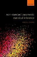 Non-Standard Parametric Statistical Inference - Russell C. H. Cheng - cover