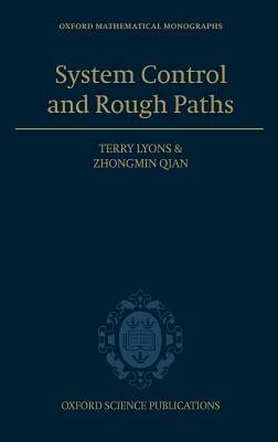 System Control and Rough Paths - Terry Lyons,Zhongmin Qian - cover