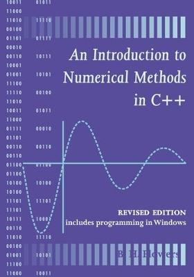 An Introduction to Numerical Methods in C++ - Brian H. Flowers - cover
