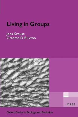 Living in Groups - Jens Krause,Graeme Ruxton - cover