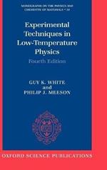 Experimental Techniques in Low-Temperature Physics: Fourth Edition