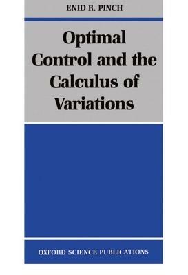 Optimal Control and the Calculus of Variations - Pinch - cover