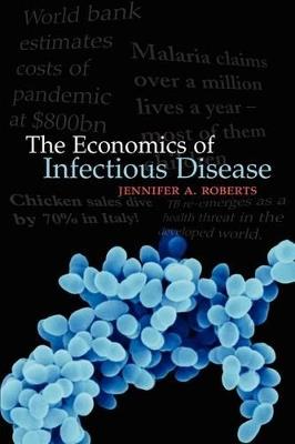 The Economics of Infectious Disease - cover