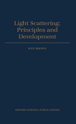 Light Scattering: Principles and Development - cover
