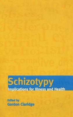 Schizotypy: Implications for Illness and Health - cover