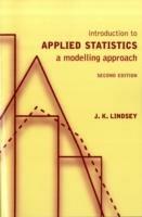 Introduction to Applied Statistics: A Modelling Approach - J K Lindsey - cover