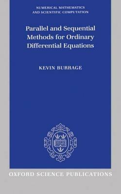 Parallel and Sequential Methods for Ordinary Differential Equations - Kevin Burrage - cover