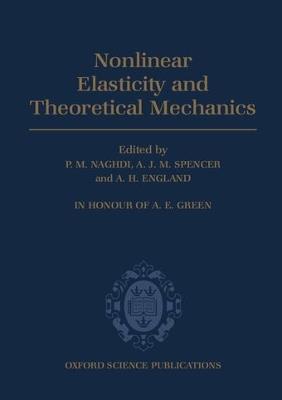 Non-linear Elasticity and Theoretical Mechanics: In Honour of A. E. Green - cover