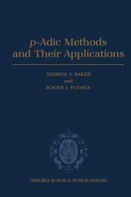 p-Adic Methods and Their Applications - cover