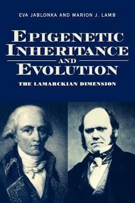 Epigenetic Inheritance and Evolution: The Lamarckian Dimension - Jablonka,Lamb - cover