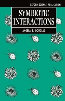Symbiotic Interactions - A. E. Douglas - cover