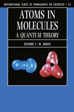 Atoms in Molecules: A Quantum Theory